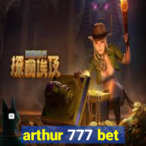 arthur 777 bet